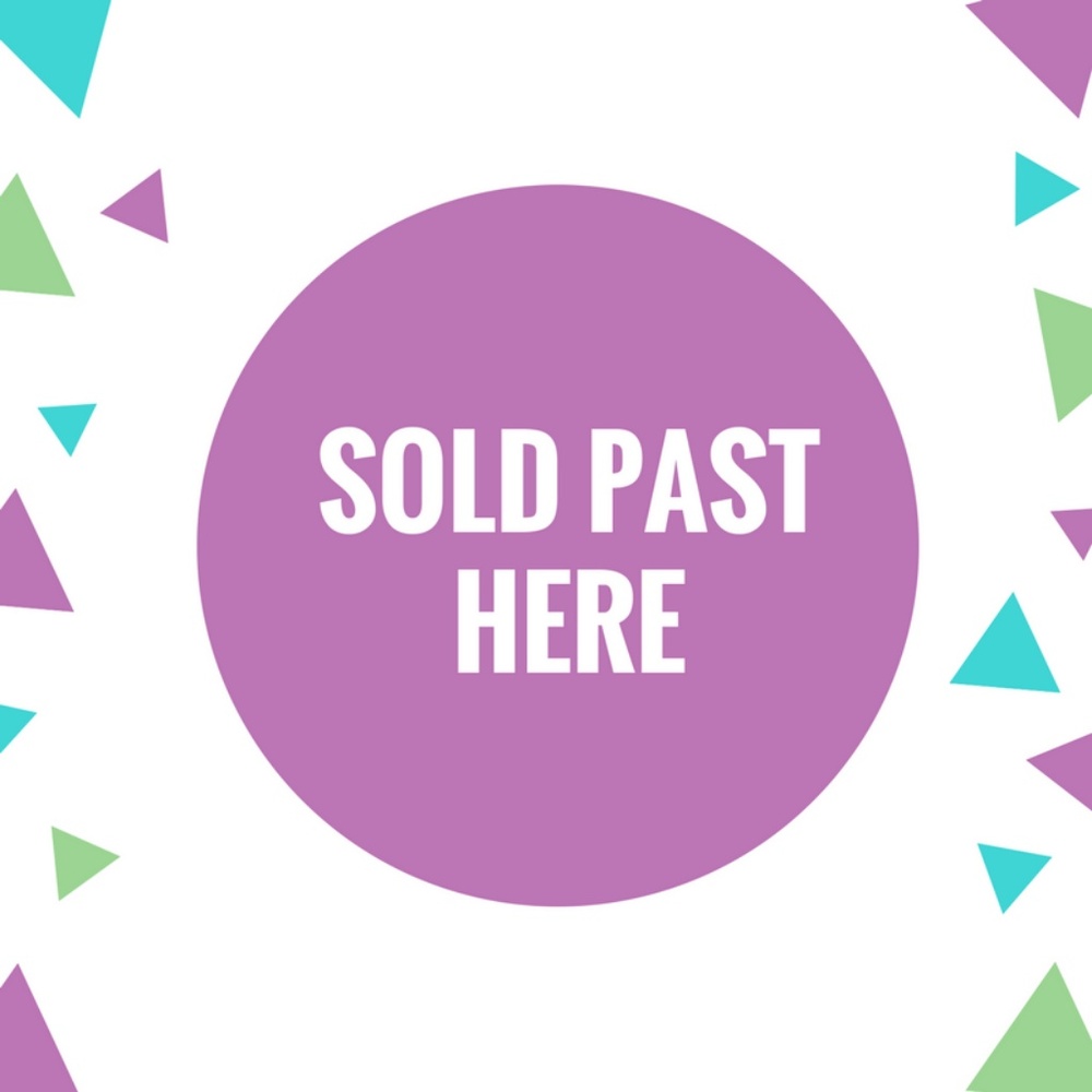 Items past this sign are sold.  Scroll up.